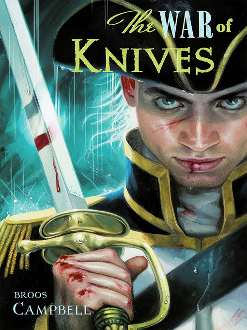 Title details for The War of Knives by Broos Campbell - Available